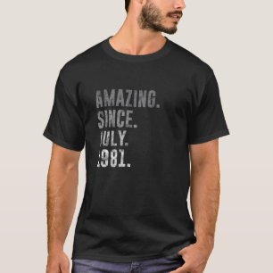 Camiseta Incrível desde julho de 1981 aniversário de 40 ano
