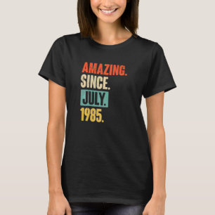 Camiseta Incrível desde julho de 1985 37 anos 37 anos