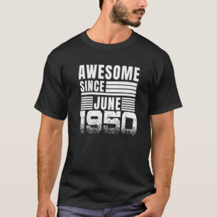 Camiseta Incrível desde junho de 1950 72º aniversário