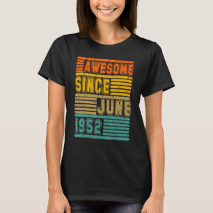 Camiseta Incrível Desde Junho De 1952 70 Homens E Mulheres