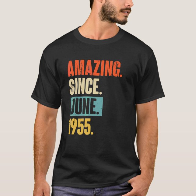 Camiseta Incrível desde junho de 1955 67 anos 67 anos (Frente)