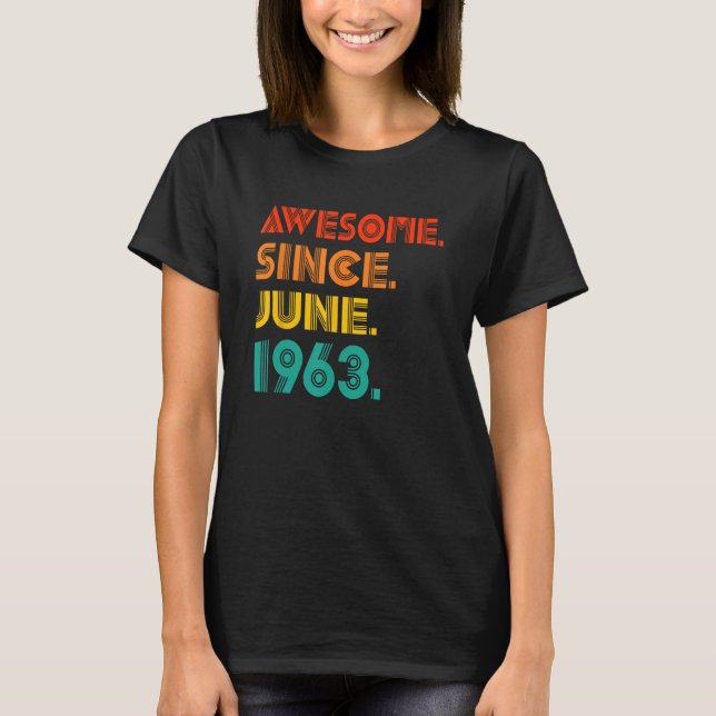 Camiseta Incrível Desde Junho De 1963 60º Aniversário 60 An (Frente)