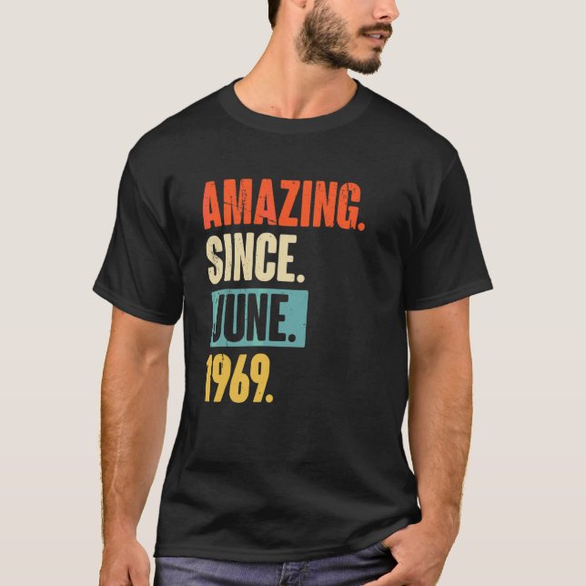 Camiseta Incrível Desde Junho De 1969 53 Anos 53 Anos (Frente)