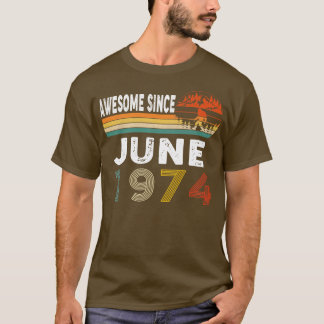 Camiseta Incrível Desde Junho De 1974