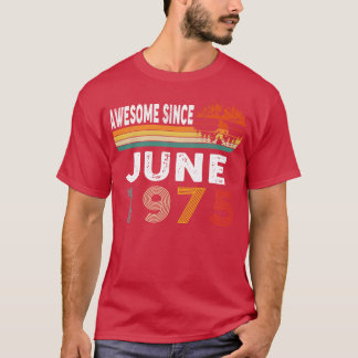 Camiseta Incrível Desde Junho De 1975