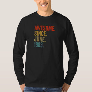 Camiseta Incrível desde junho de 1983 39º Aniversário, Retr