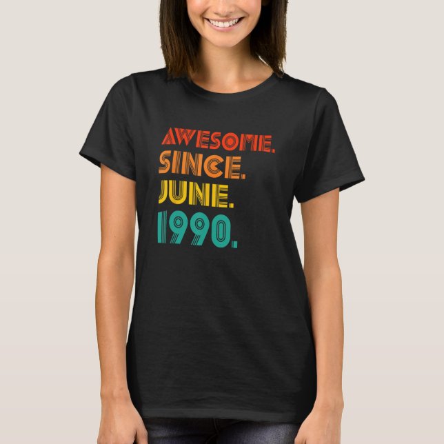 Camiseta Incrível Desde Junho De 1990 33º Aniversário 33 An (Frente)