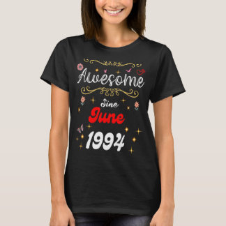 Camiseta Incrível Desde Junho De 1994 Flores De Aniversário