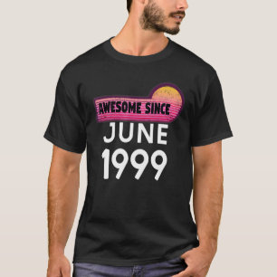 Camiseta Incrível Desde Junho De 1999 Aniversário De 1999 J