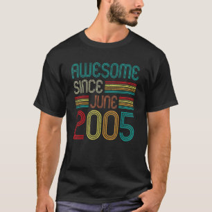 Camiseta Incrível desde junho de 2005 17 anos 17 anos 17 an