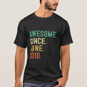 Camiseta Incrível desde junho de 2010 13 13