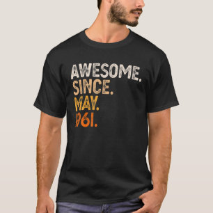 Camiseta Incrível Desde Maio De 1961 61Ruas Aniversário Pre