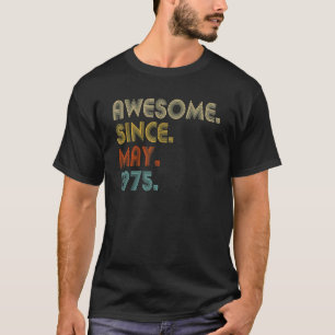 Camiseta Incrível desde maio de 1975 47º aniversário de 47