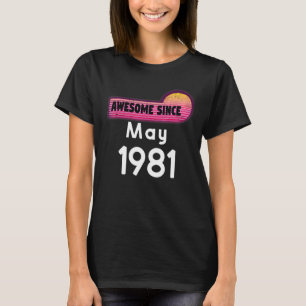Camiseta Incrível Desde Maio De 1981 Aniversário De 1981 Ma