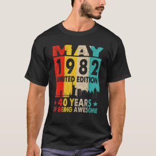 Camiseta Incrível Desde Maio De 1982, aniversário de 40 ano