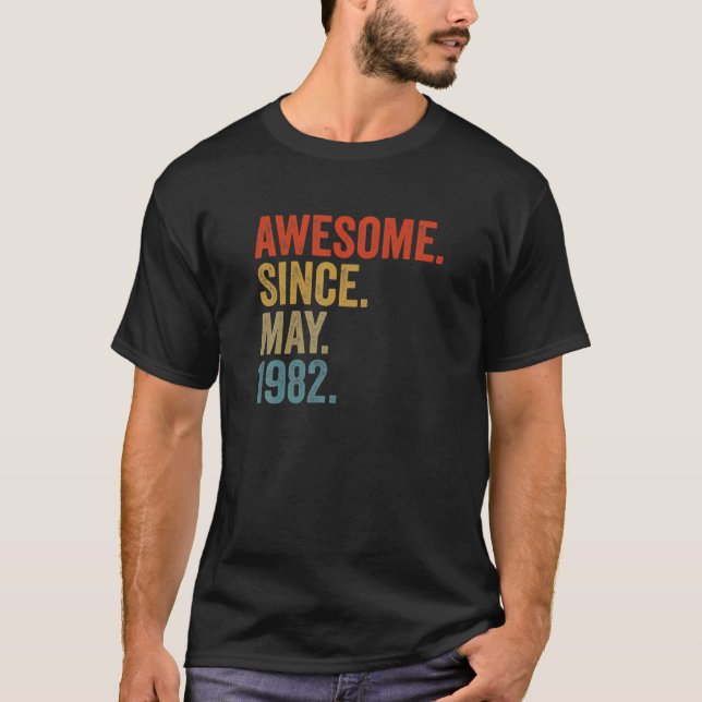 Camiseta Incrível Desde Maio De 1982, aniversário de 40 ano (Frente)