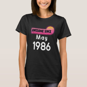 Camiseta Incrível Desde Maio De 1986 Aniversário De 1986 Ma