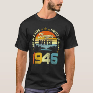 Camiseta Incrível Desde Março De 1946 Vintage 76º Aniversár