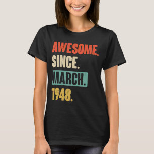 Camiseta Incrível desde março de 1948 Aniversário 75ª Decor