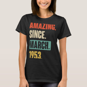 Camiseta Incrível desde março de 1953, 70 de aniversário