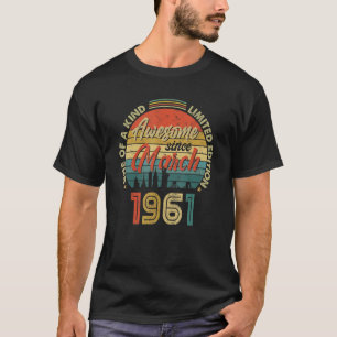 Camiseta Incrível desde março de 1961 Vintage 61º aniversár