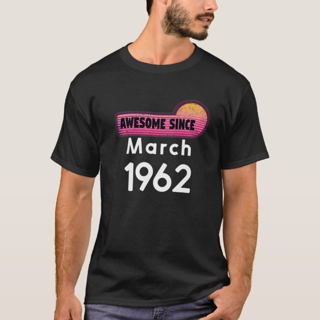 Camiseta Incrível Desde Março De 1962 Aniversário De 1962 M (Frente)