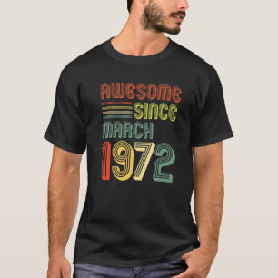 Camiseta Incrível desde março de 1972 50º aniversário, Retr