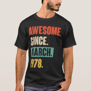 Camiseta Incrível desde março de 1978 Aniversário 45ª Decor