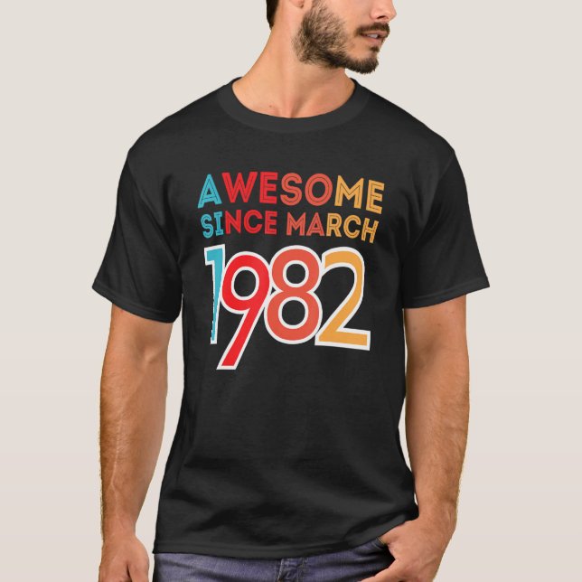 Camiseta Incrível Desde Março De 1982 (Frente)