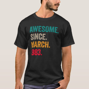 Camiseta Incrível Desde Março De 1983 aniversário de 40 ano
