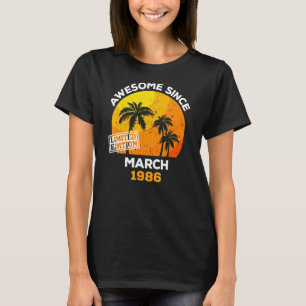 Camiseta Incrível desde março de 1986 Retro Men & Women Bir