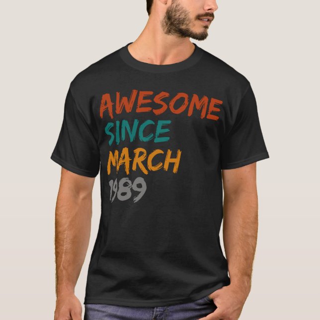 Camiseta incrível desde março de 1988 (Frente)