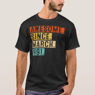 Camiseta Incrível Desde Março De 1991, 32 Anos, 32º Anivers