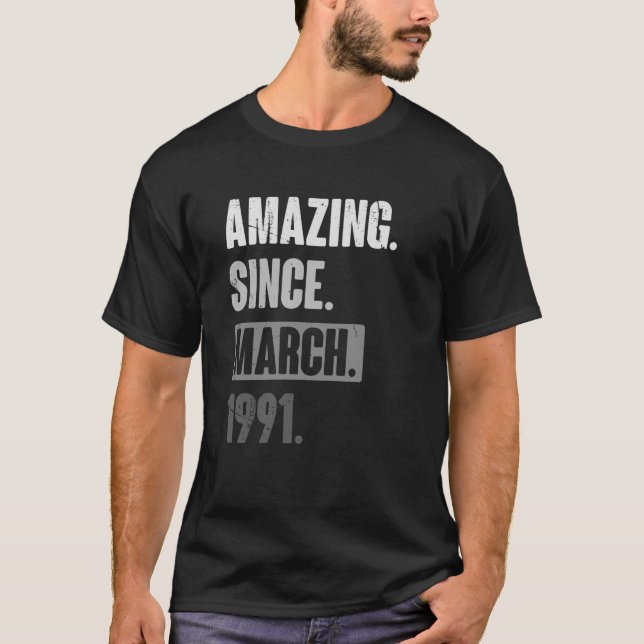 Camiseta Incrível desde março de 1991 Aniversário 32ª decor (Frente)
