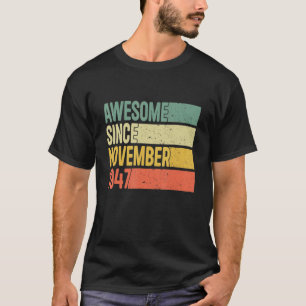 Camiseta Incrível Desde Novembro De 1947, 75 Anos, Presente