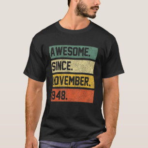 Camiseta Incrível Desde Novembro De 1948, 74 Anos, Presente