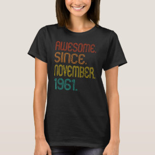 Camiseta Incrível Desde Novembro De 1961 61rua Aniversário 