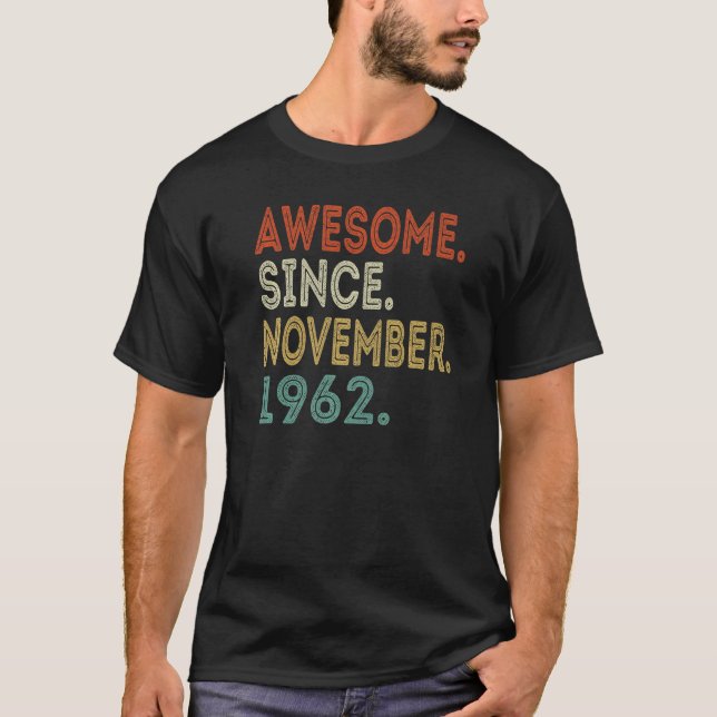 Camiseta Incrível Desde Novembro De 1962, 60 anos, 60 anos, (Frente)