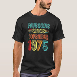 Camiseta Incrível Desde Novembro De 1975, 47º Bday Retro 47