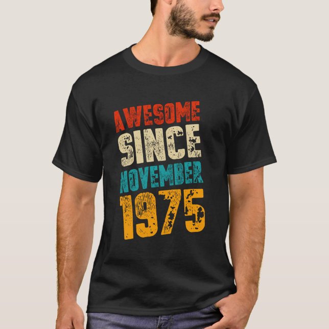 Camiseta Incrível Desde Novembro De 1975 | 48 Anos | 48.o (Frente)