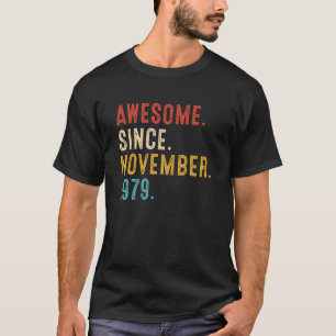 Camiseta Incrível Desde novembro de 1979 43º Aniversário Re