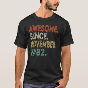 Camiseta Incrível Desde Novembro De 1982 40 Anos De Idade 4