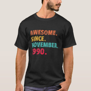 Camiseta Incrível Desde Novembro De 1990, aniversário de 30