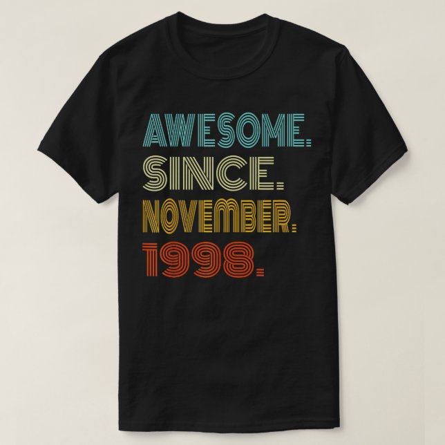 Camiseta Incrível Desde Novembro De 1998 Anos De 25 Bday Re (Frente do Design)
