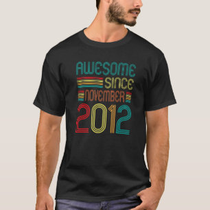 Camiseta Incrível desde novembro de 2012 10º aniversário Re