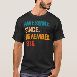 Camiseta Incrível Desde Novembro De 2016 6 Aniversário De 6
