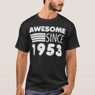 Camiseta Incrível desde o aniversário de 70 de 1953