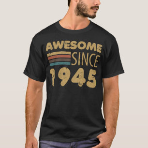Camiseta Incrível desde o aniversário de 80 de 1945