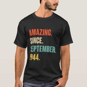 Camiseta Incrível Desde O Aniversário De Setembro De 1944 -