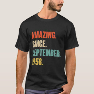 Camiseta Incrível Desde O Aniversário De Setembro De 1958 -